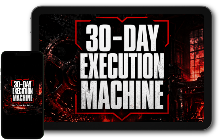 30-Day Execution Machine